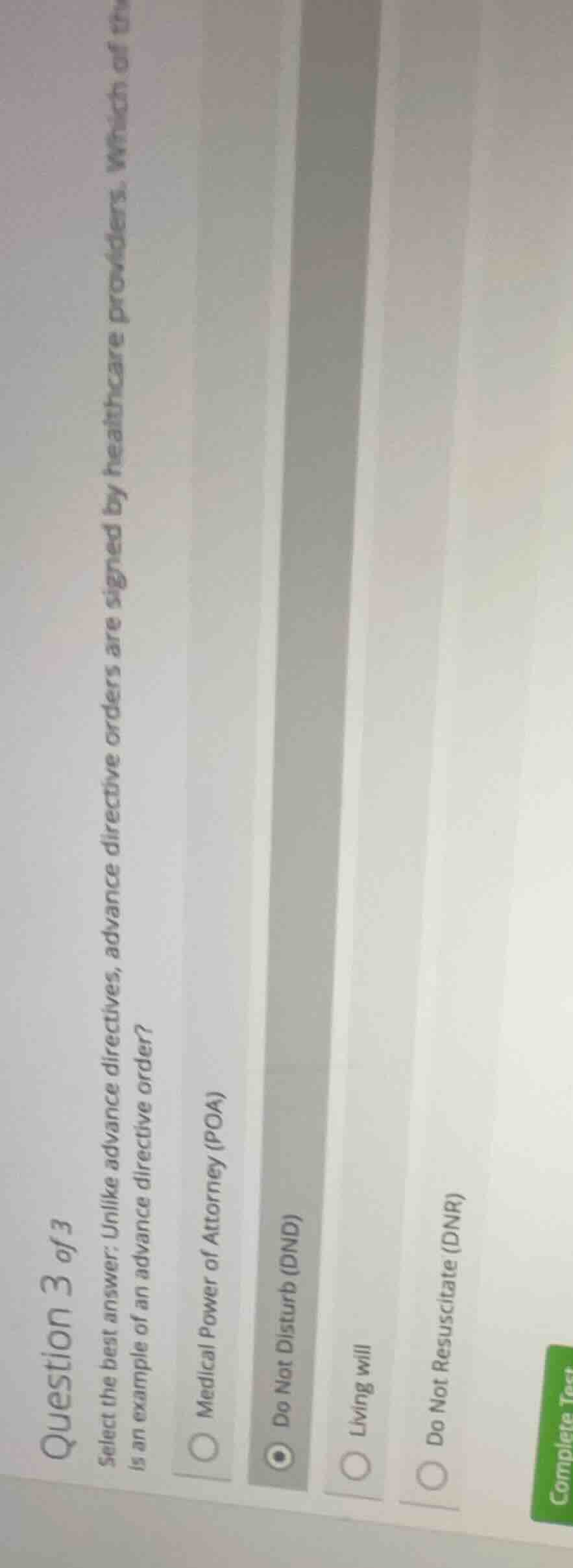 question 3 of 3 select the best answer: unlike advance directives, adva…
