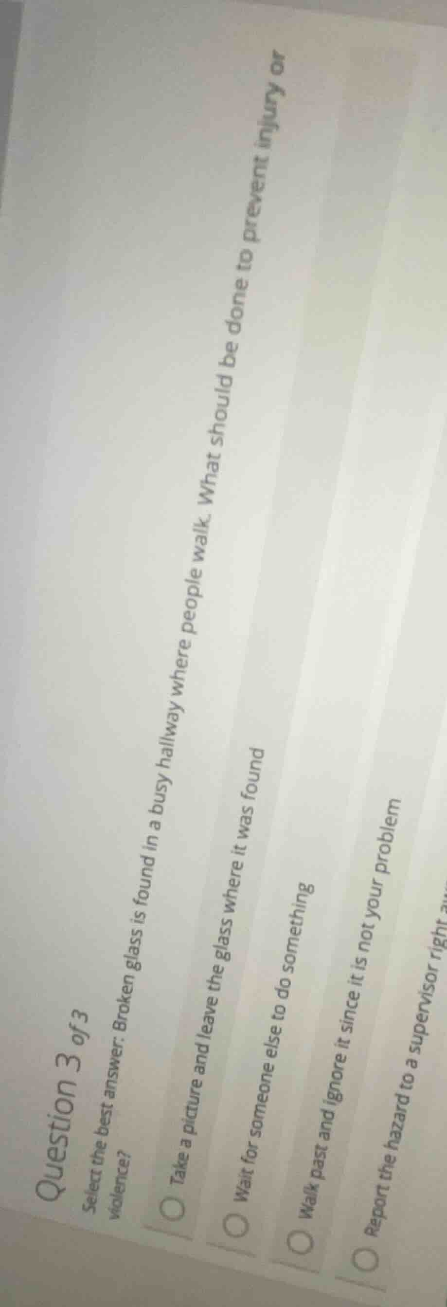 question 3 of 3 select the best answer. broken glass is found in a busy…