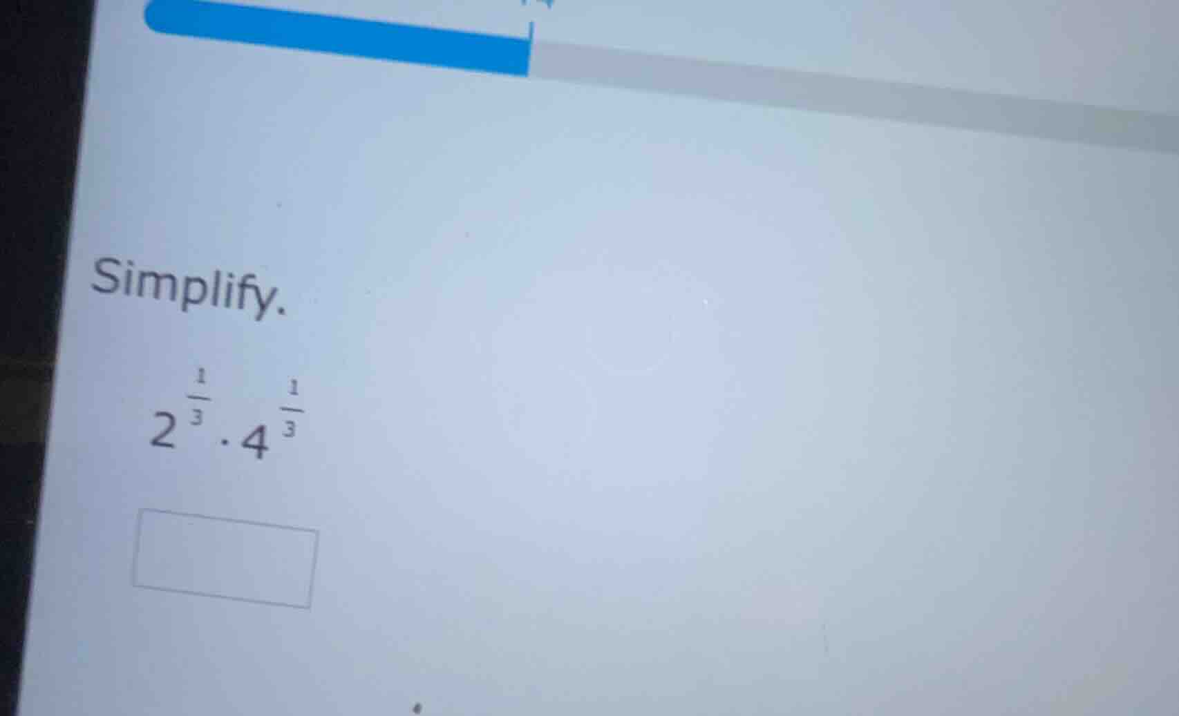 simplify. $2^{\\frac{1}{3}} \\cdot 4^{\\frac{1}{3}}$