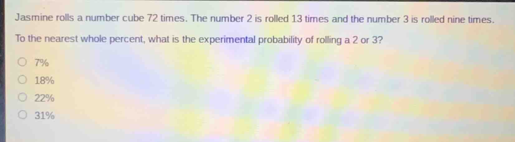 jasmine rolls a number cube 72 times. the number 2 is rolled 13 times a…
