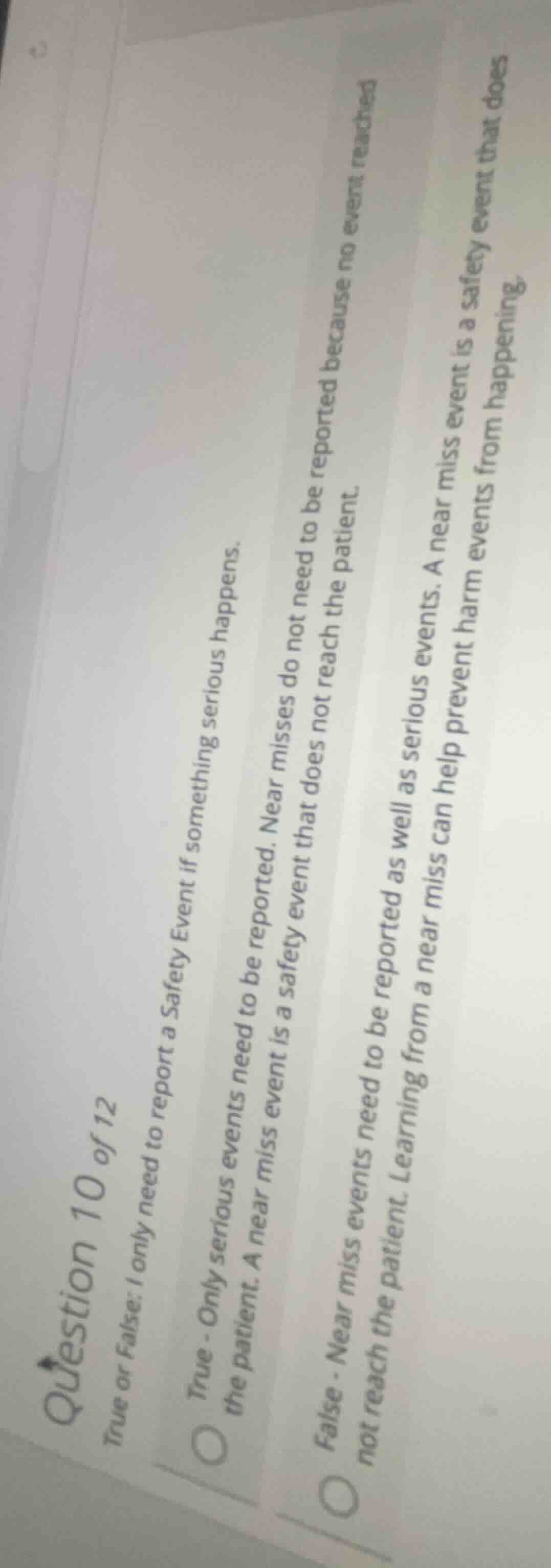 question 10 of 12 true or false: i only need to report a safety event i…