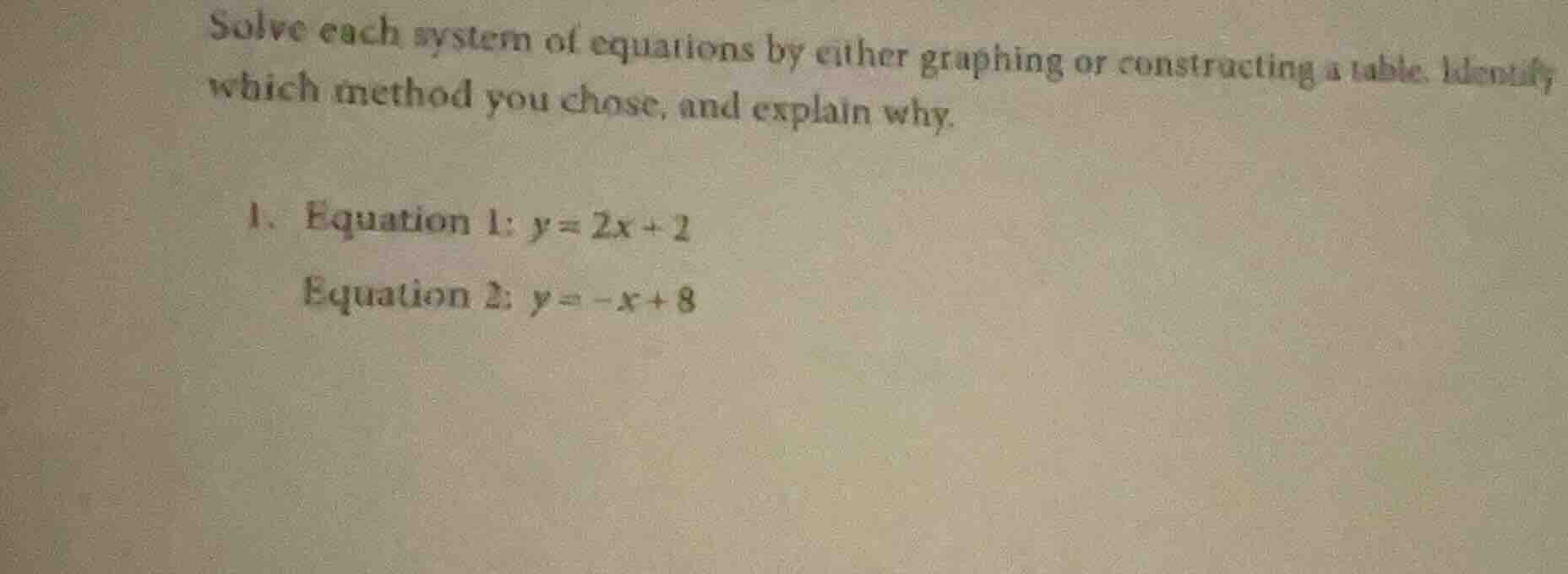 solve each system of equations by either graphing or constructing a tab…