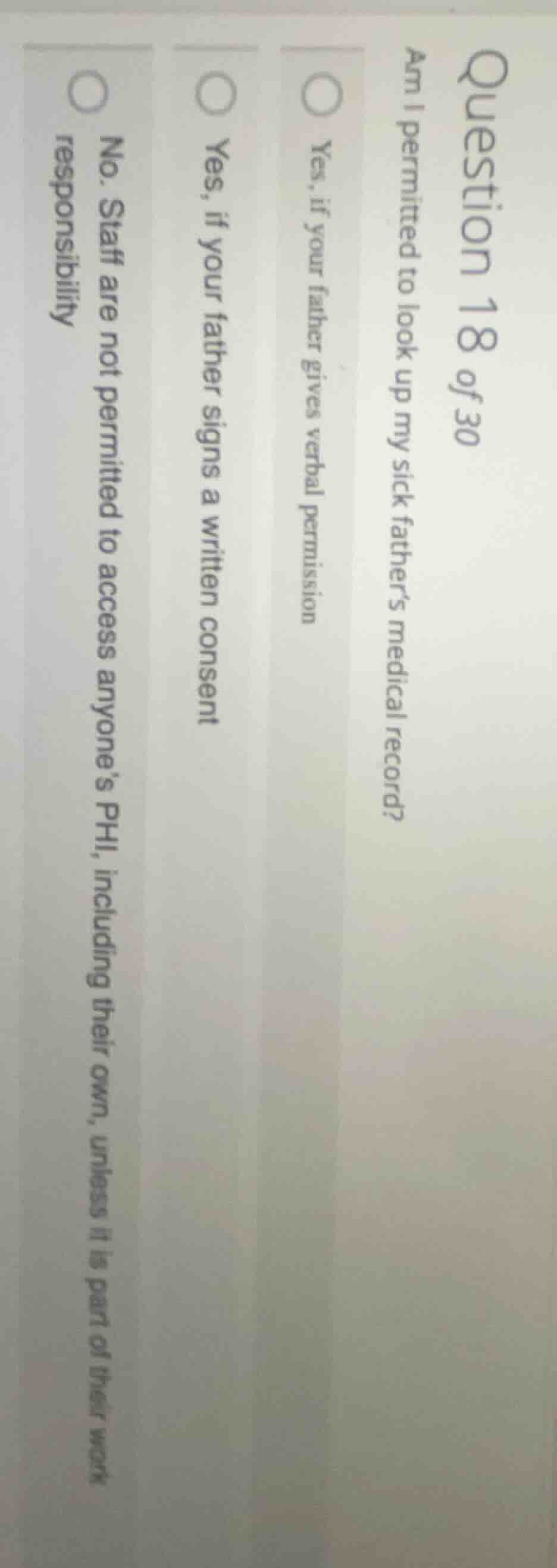 question 18 of 30 am i permitted to look up my sick father’s medical re…