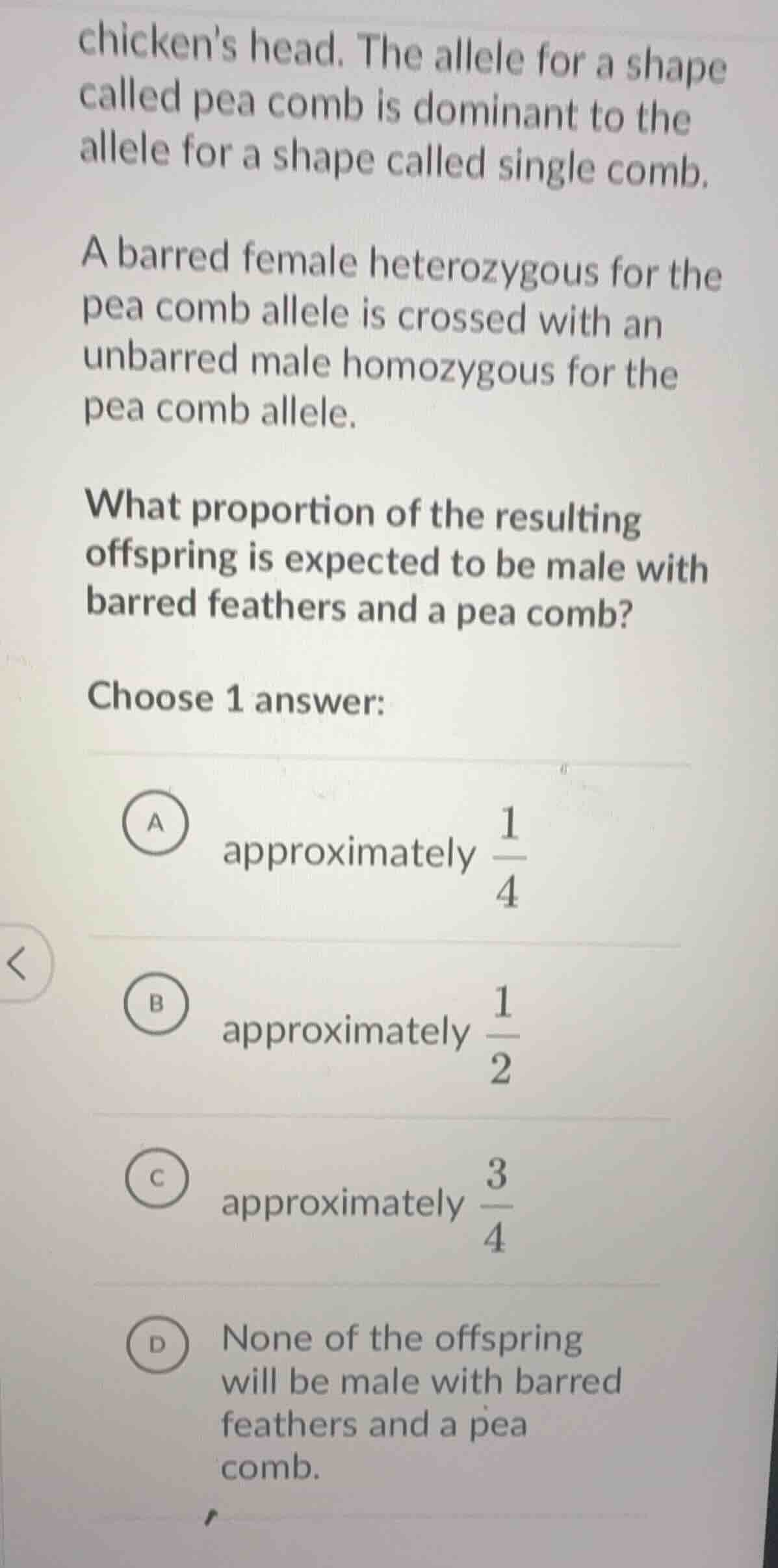 chickens head. the allele for a shape called pea comb is dominant to th…