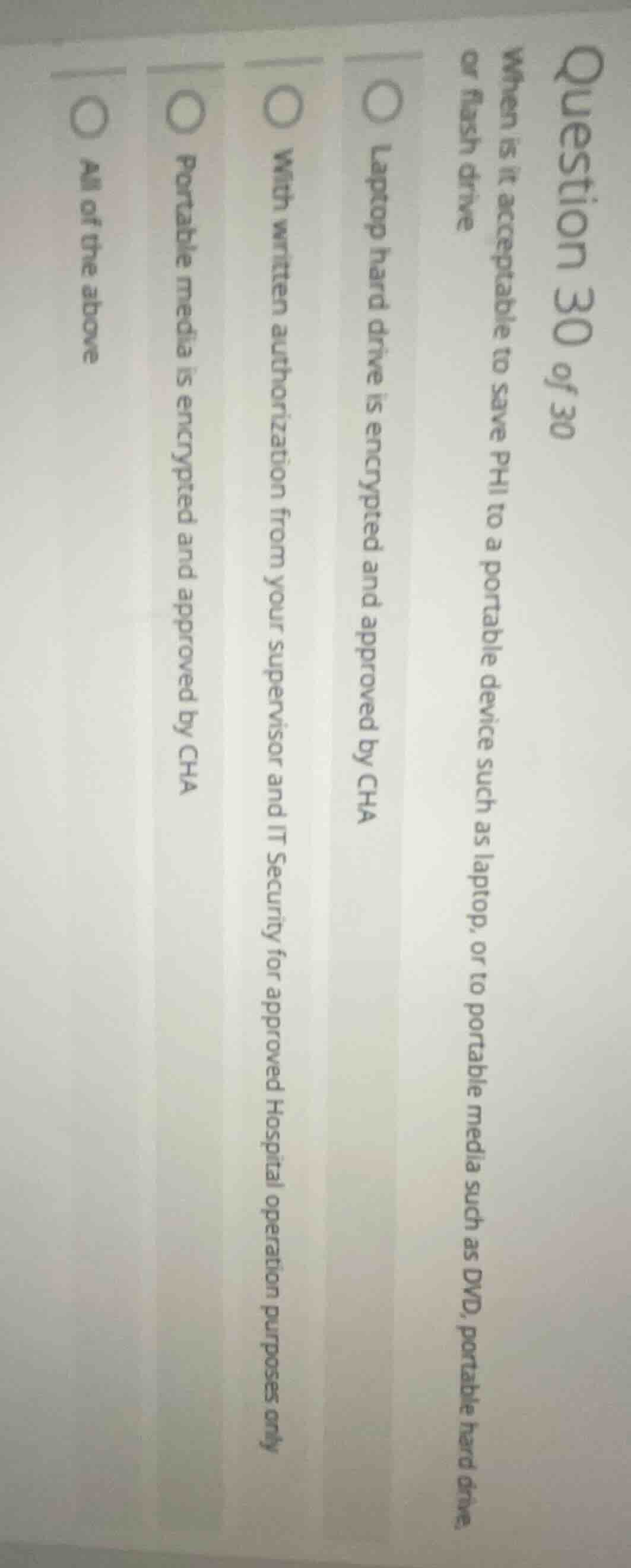 question 30 of 30 when is it acceptable to save phi to a portable devic…