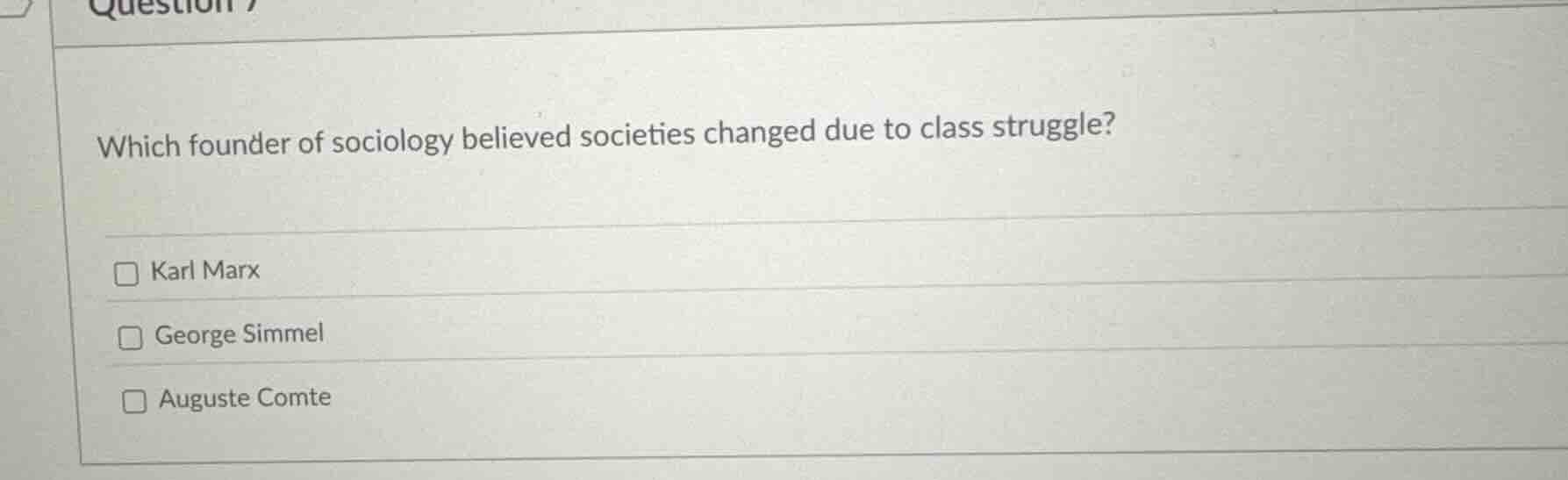 which founder of sociology believed societies changed due to class stru…
