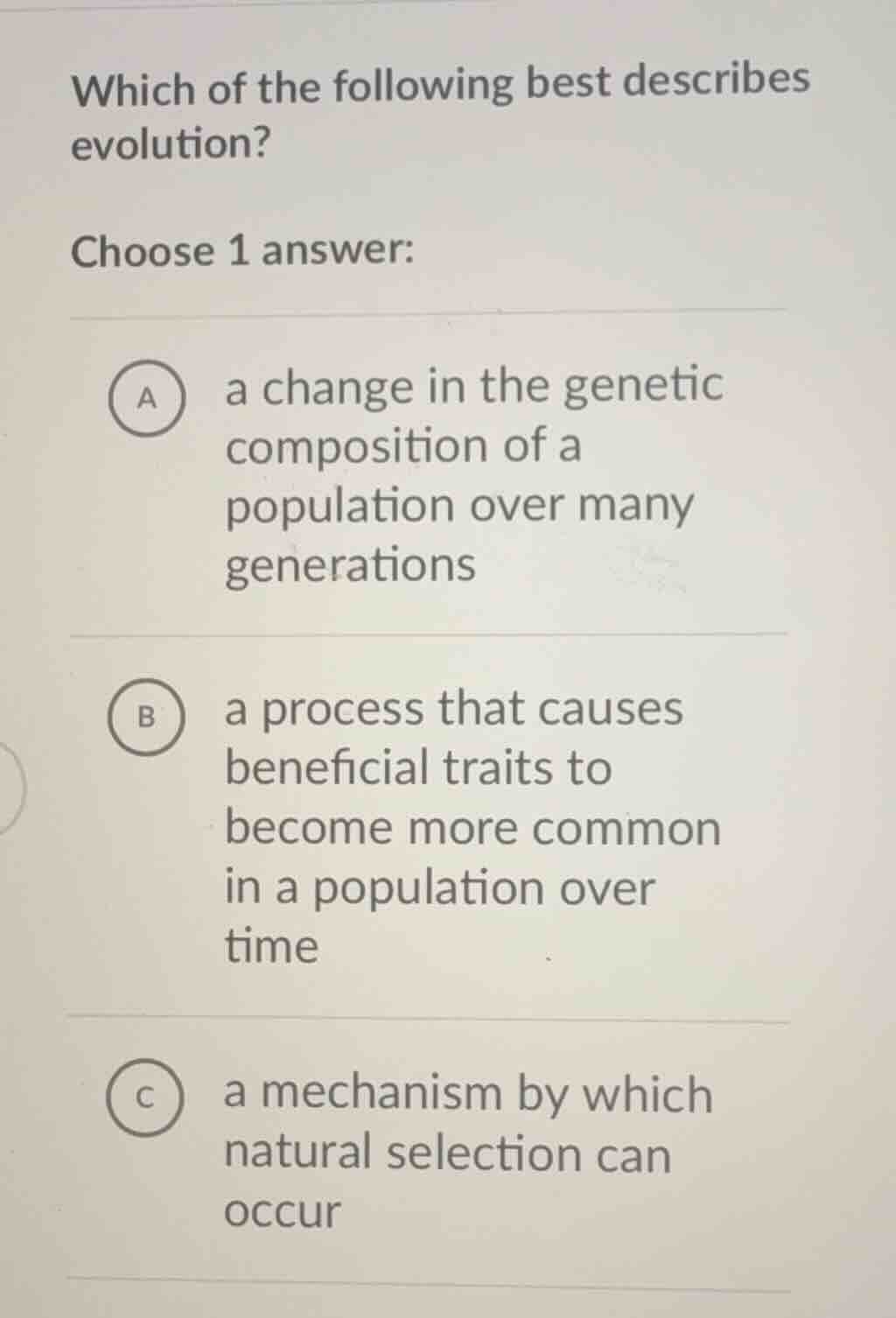 which of the following best describes evolution? choose 1 answer: a a c…