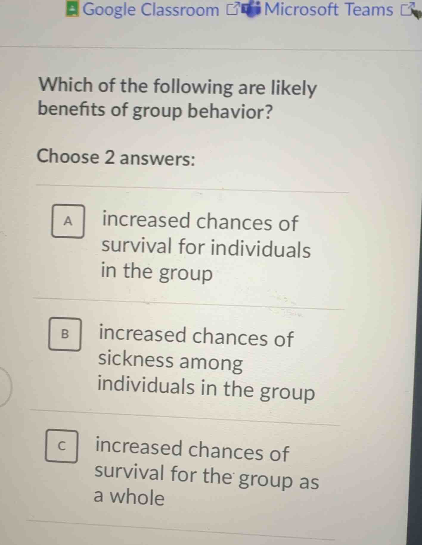which of the following are likely benefits of group behavior? choose 2 …