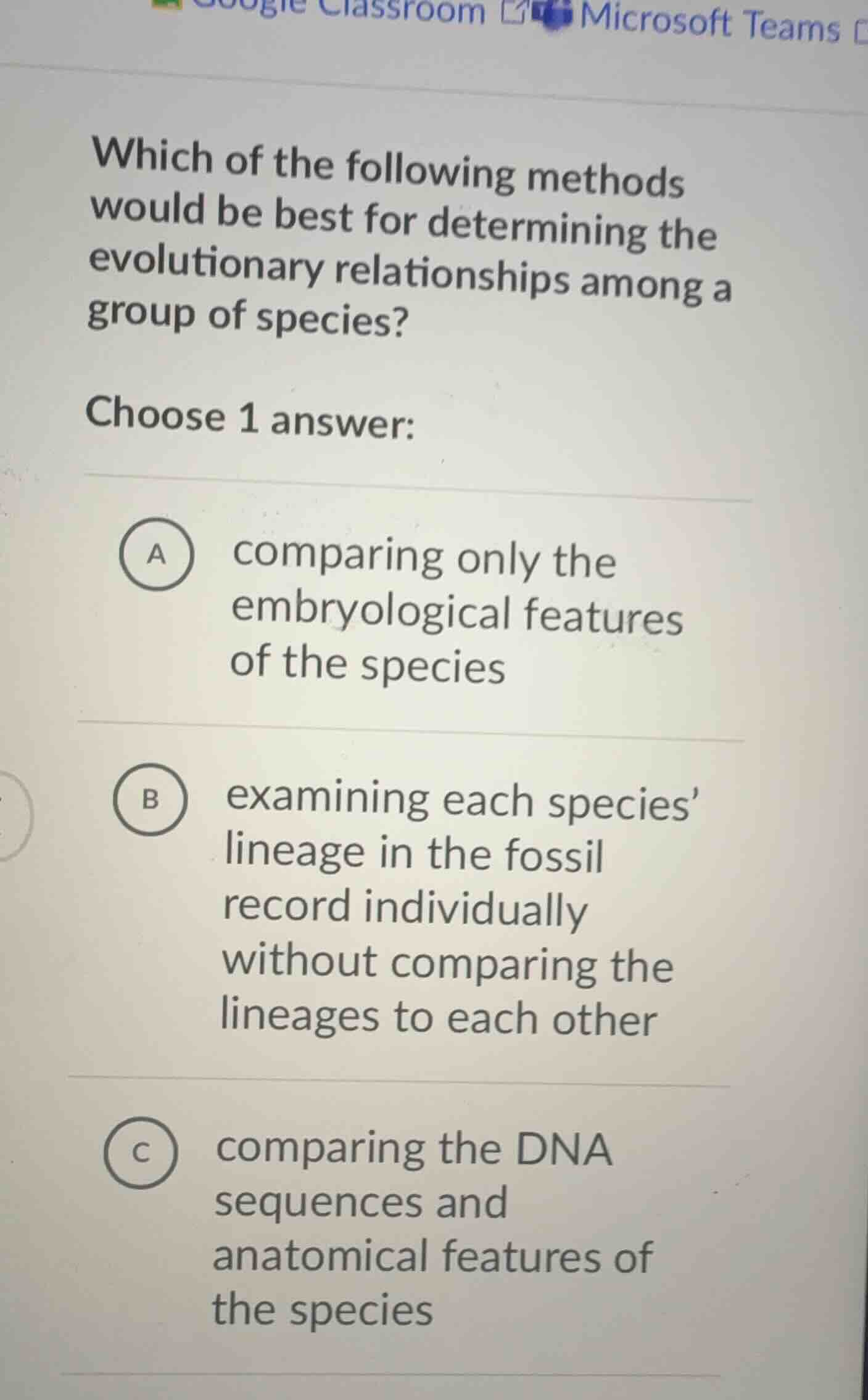 which of the following methods would be best for determining the evolut…