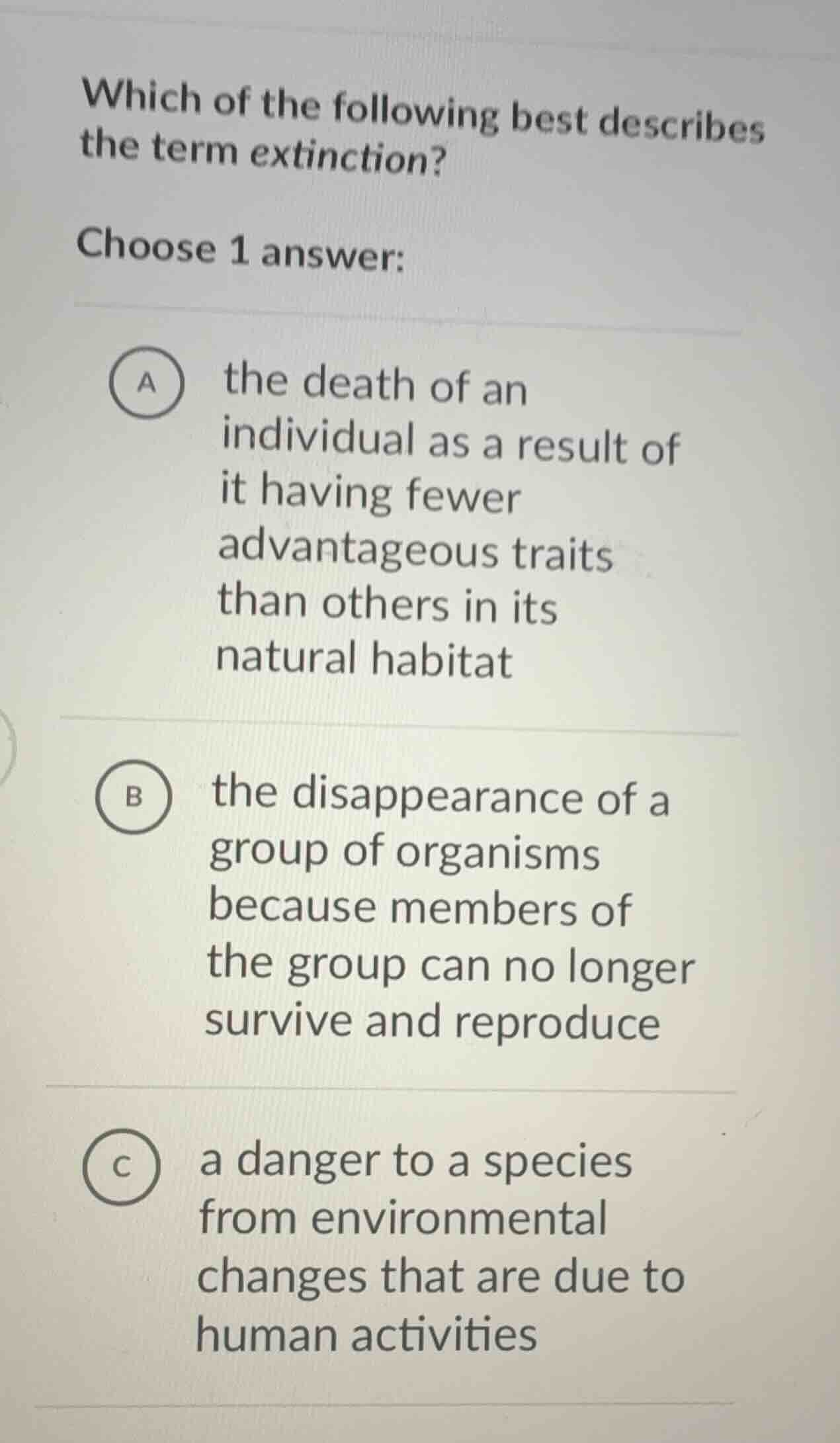 which of the following best describes the term extinction? choose 1 ans…
