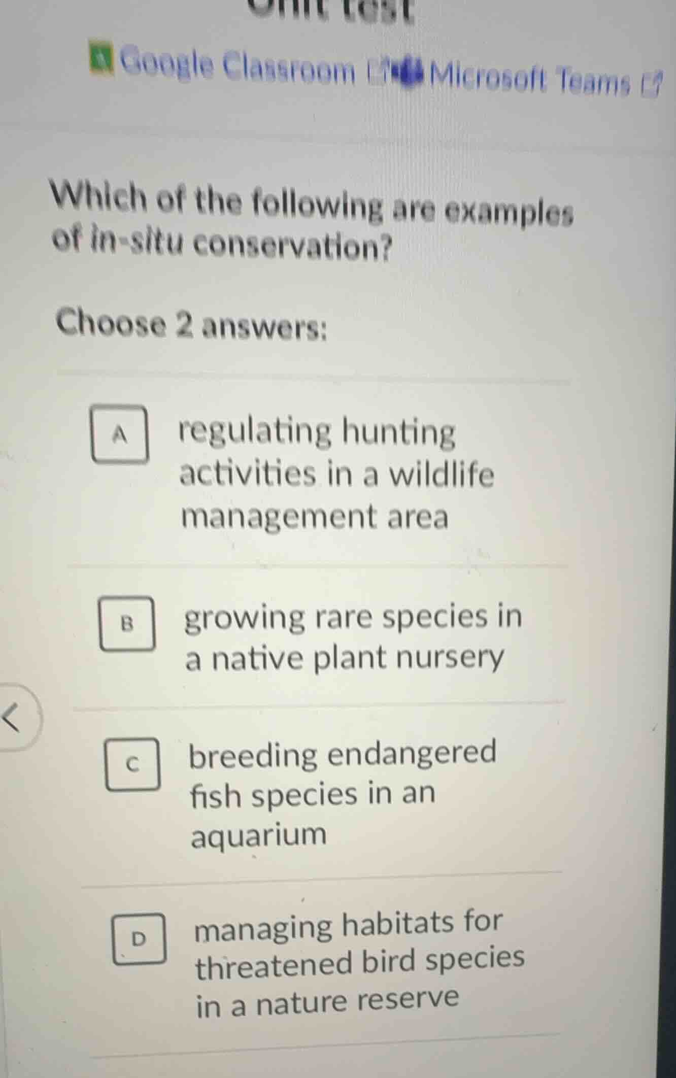 which of the following are examples of in - situ conservation? choose 2…