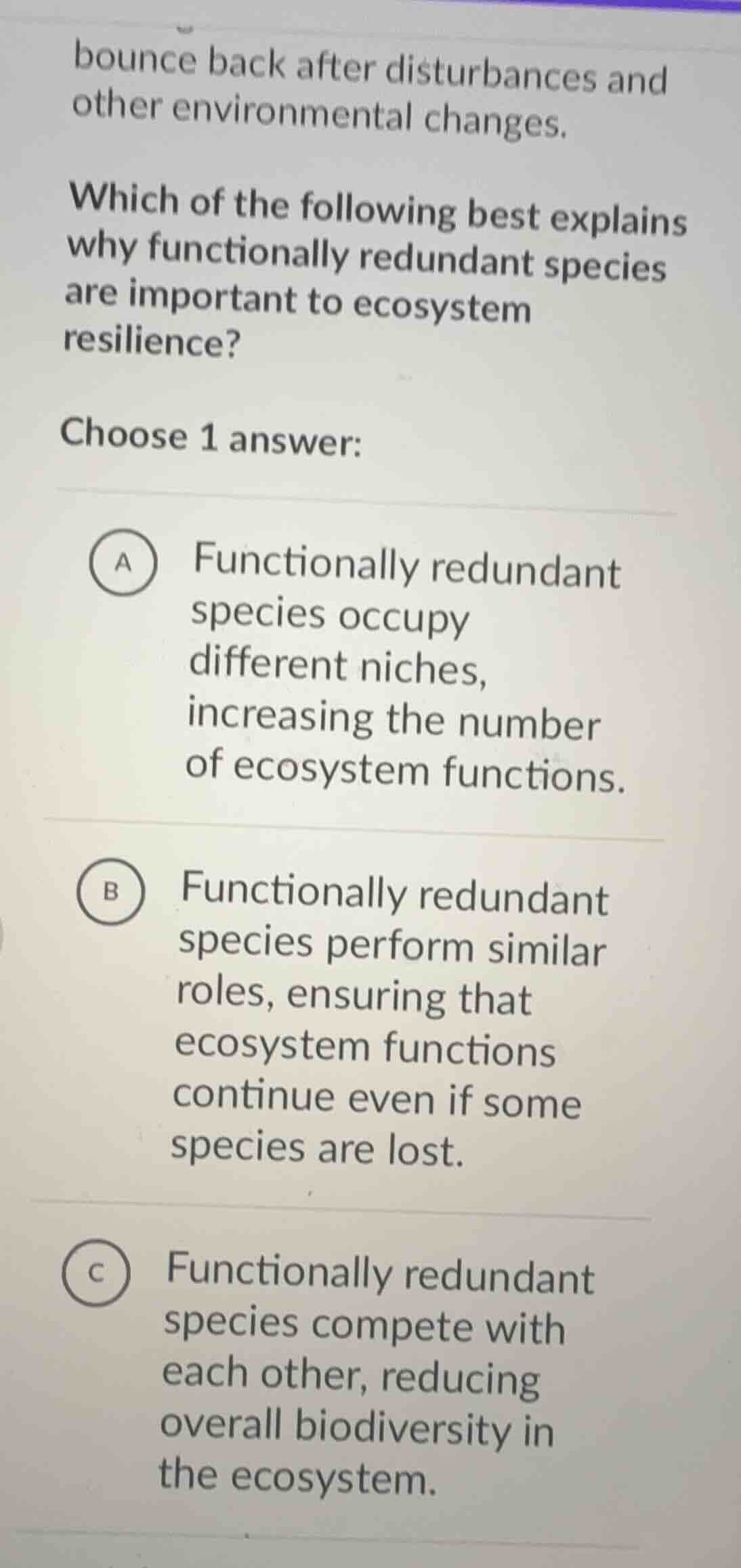 bounce back after disturbances and other environmental changes. which o…