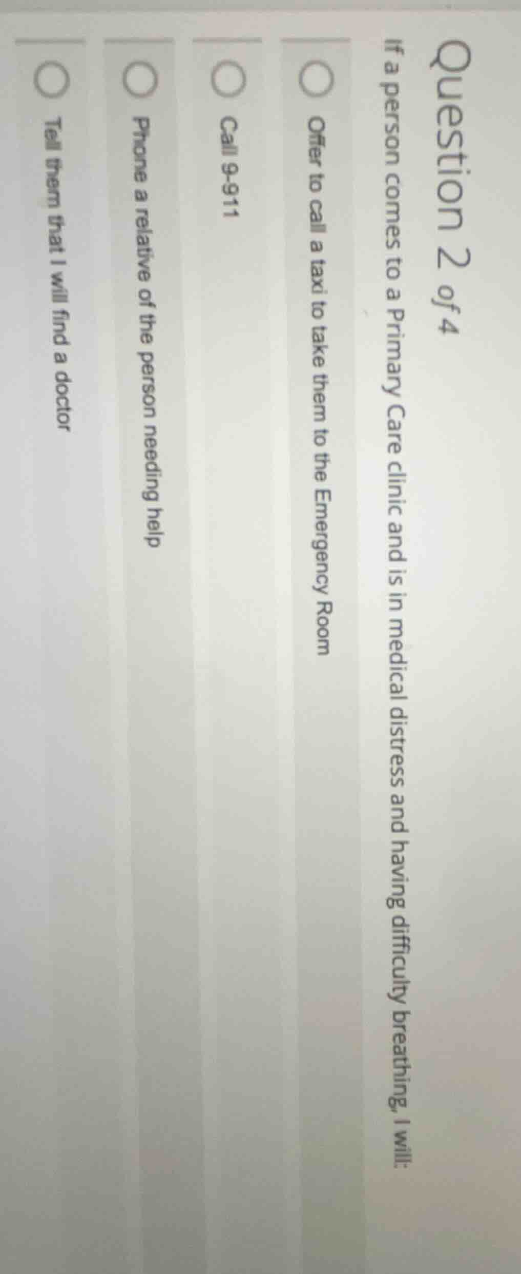 question 2 of 4 if a person comes to a primary care clinic and is in me…
