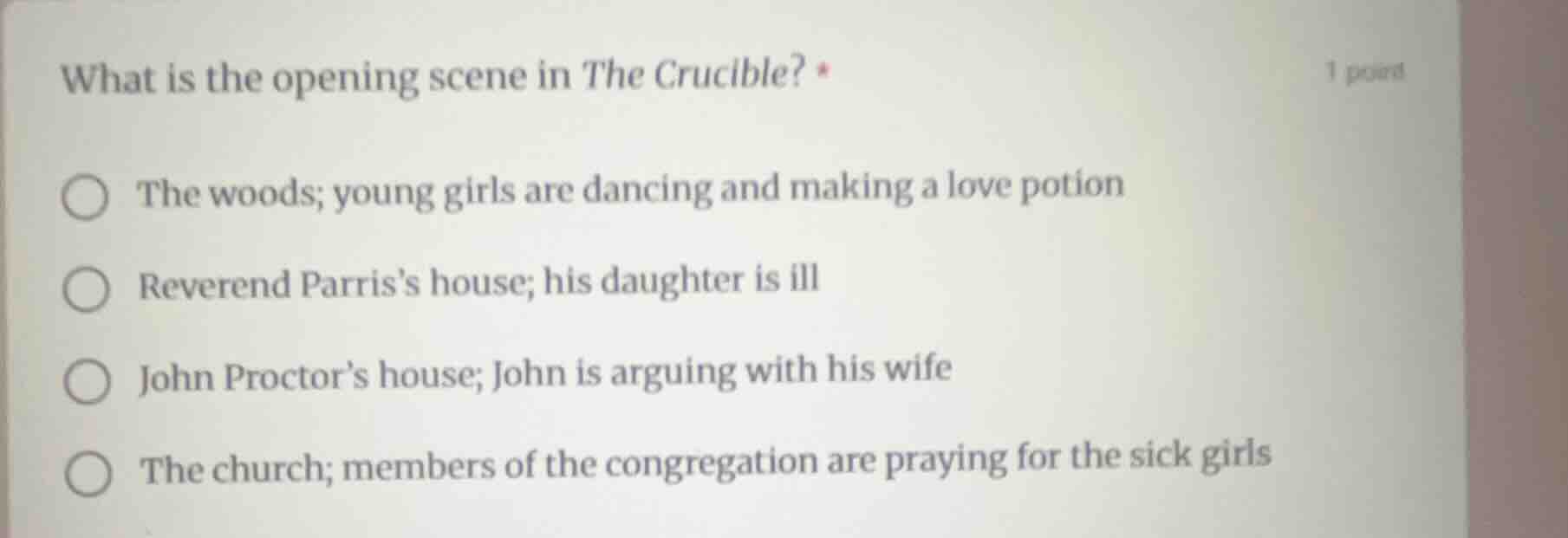 what is the opening scene in the crucible? * the woods; young girls are…
