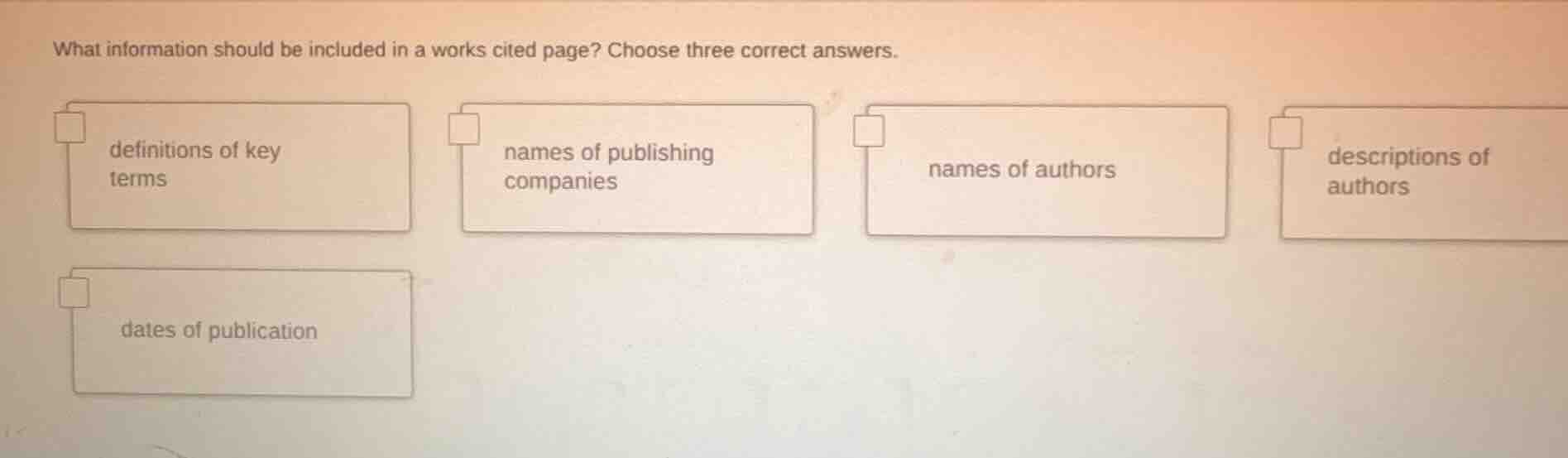 what information should be included in a works cited page? choose three…