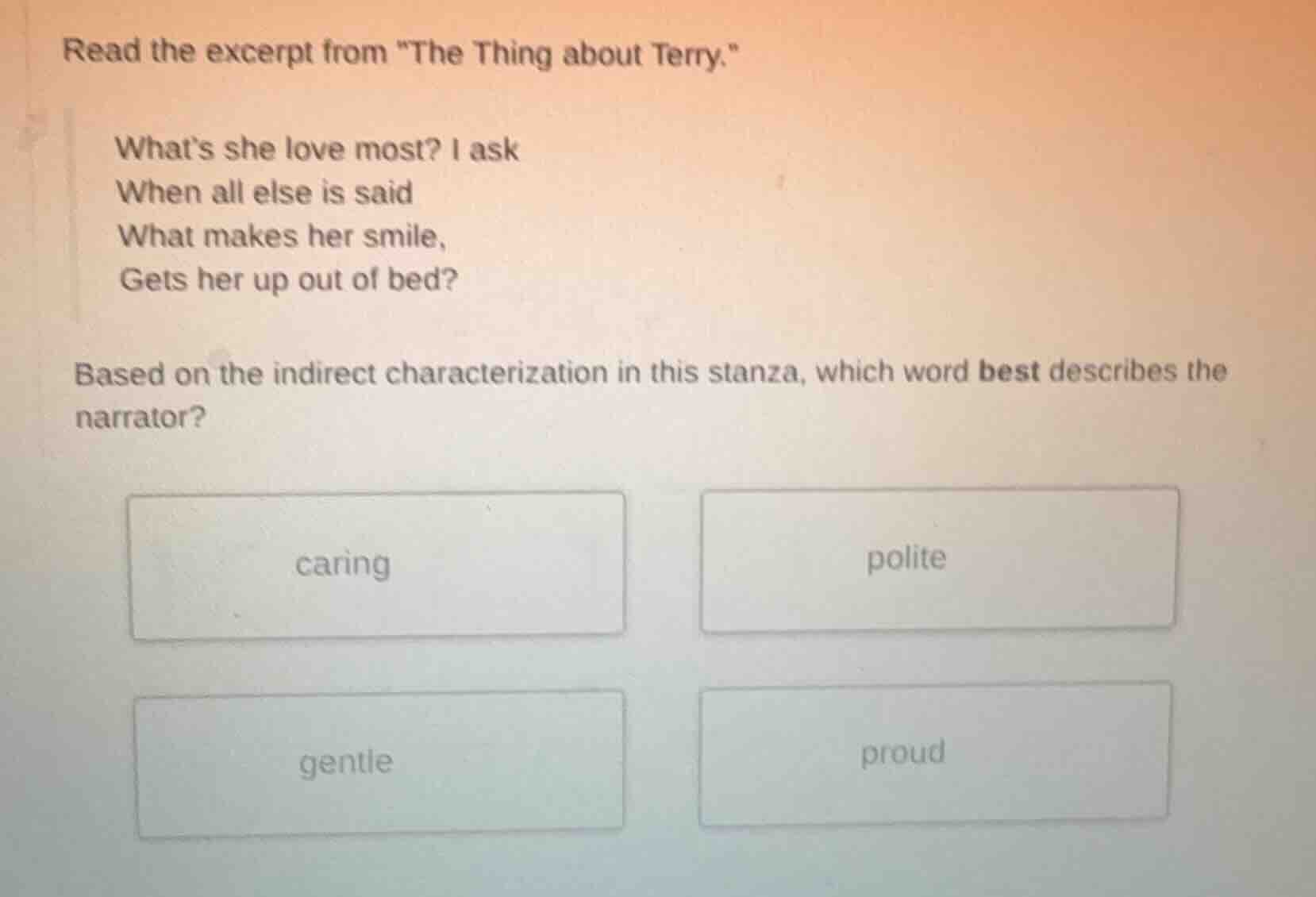 read the excerpt from \the thing about terry.\ what’s she love most? i …