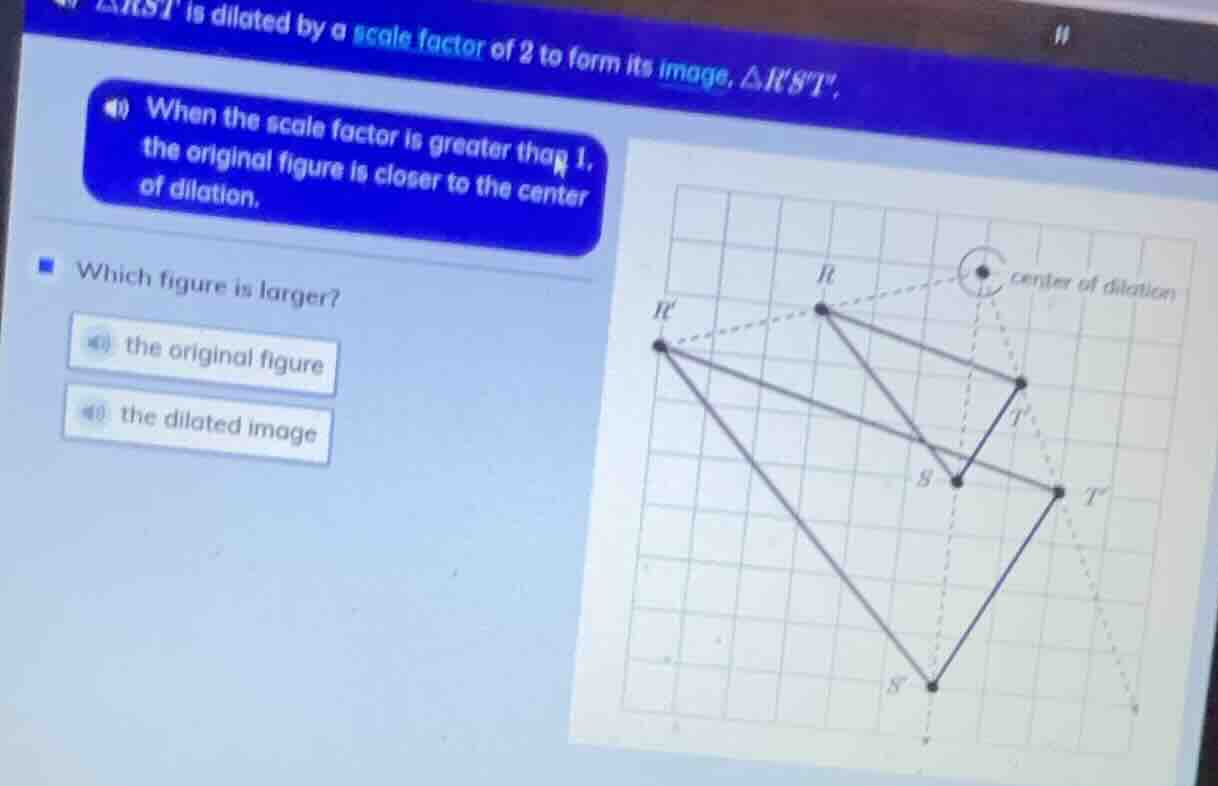 △rst is dilated by a scale factor of 2 to form its image, △rst. (i) whe…
