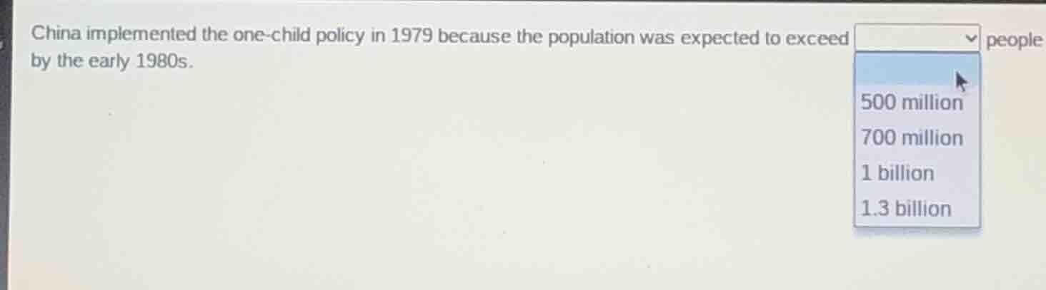 china implemented the one - child policy in 1979 because the population…