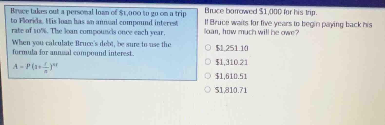 bruce takes out a personal loan of $1,000 to go on a trip to florida. h…