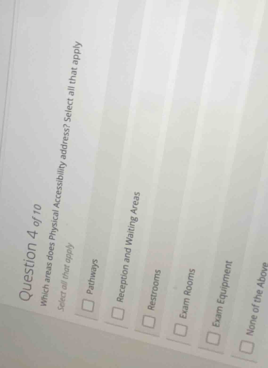 question 4 of 10 which areas does physical accessibility address? selec…