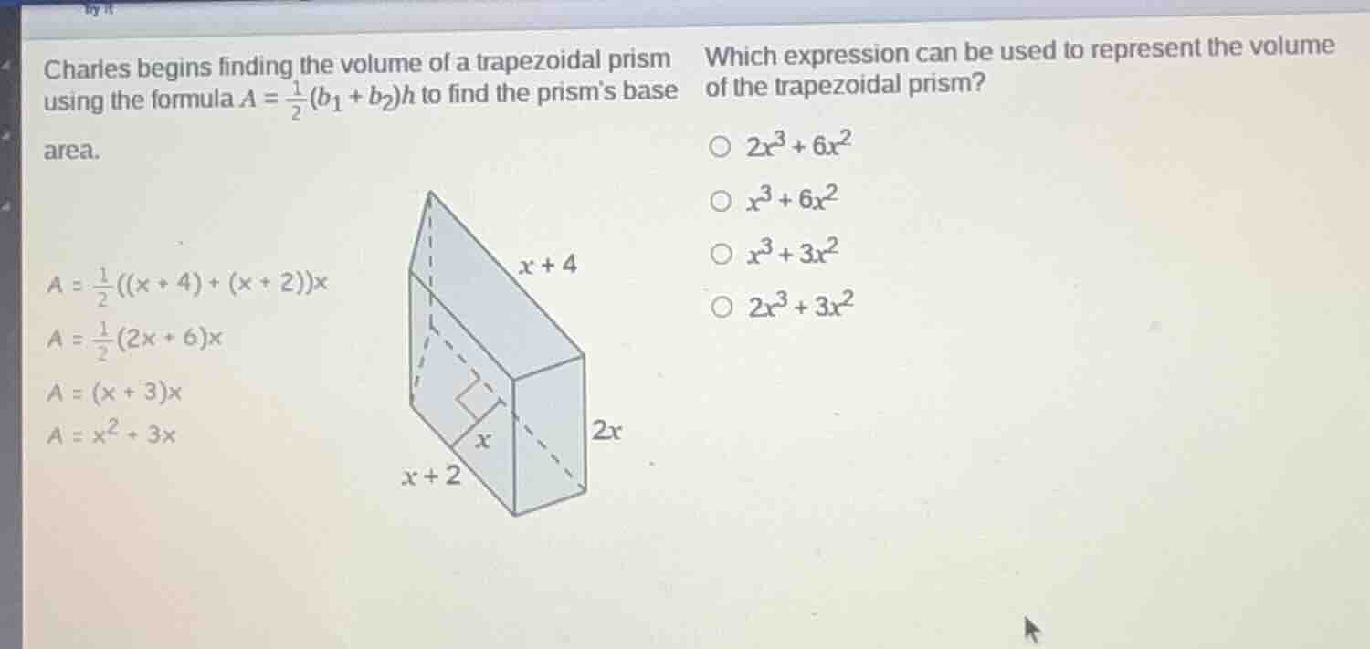 charles begins finding the volume of a trapezoidal prism using the form…