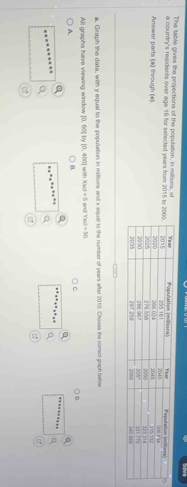 the table gives the projections of the population, in millions, of a co…