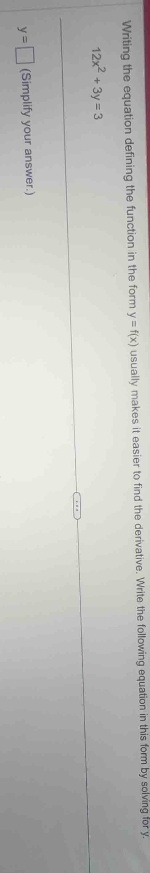 writing the equation defining the function in the form $y = f(x)$ usual…