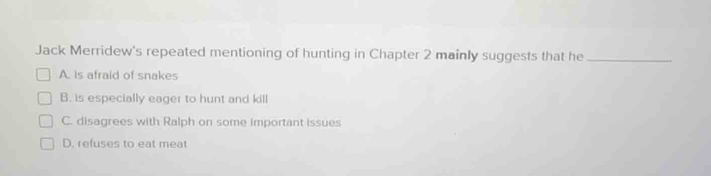 jack merridews repeated mentioning of hunting in chapter 2 mainly sugge…