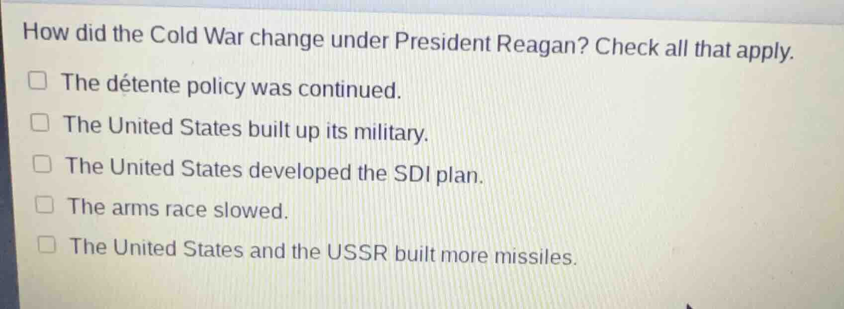 how did the cold war change under president reagan? check all that appl…
