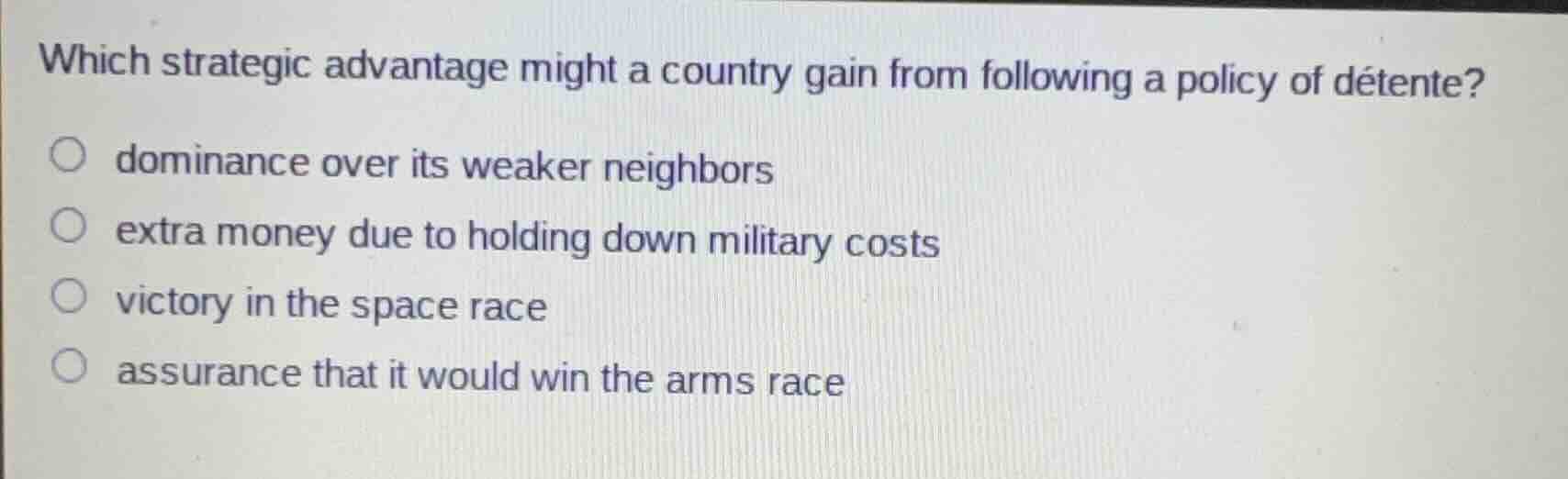 which strategic advantage might a country gain from following a policy …
