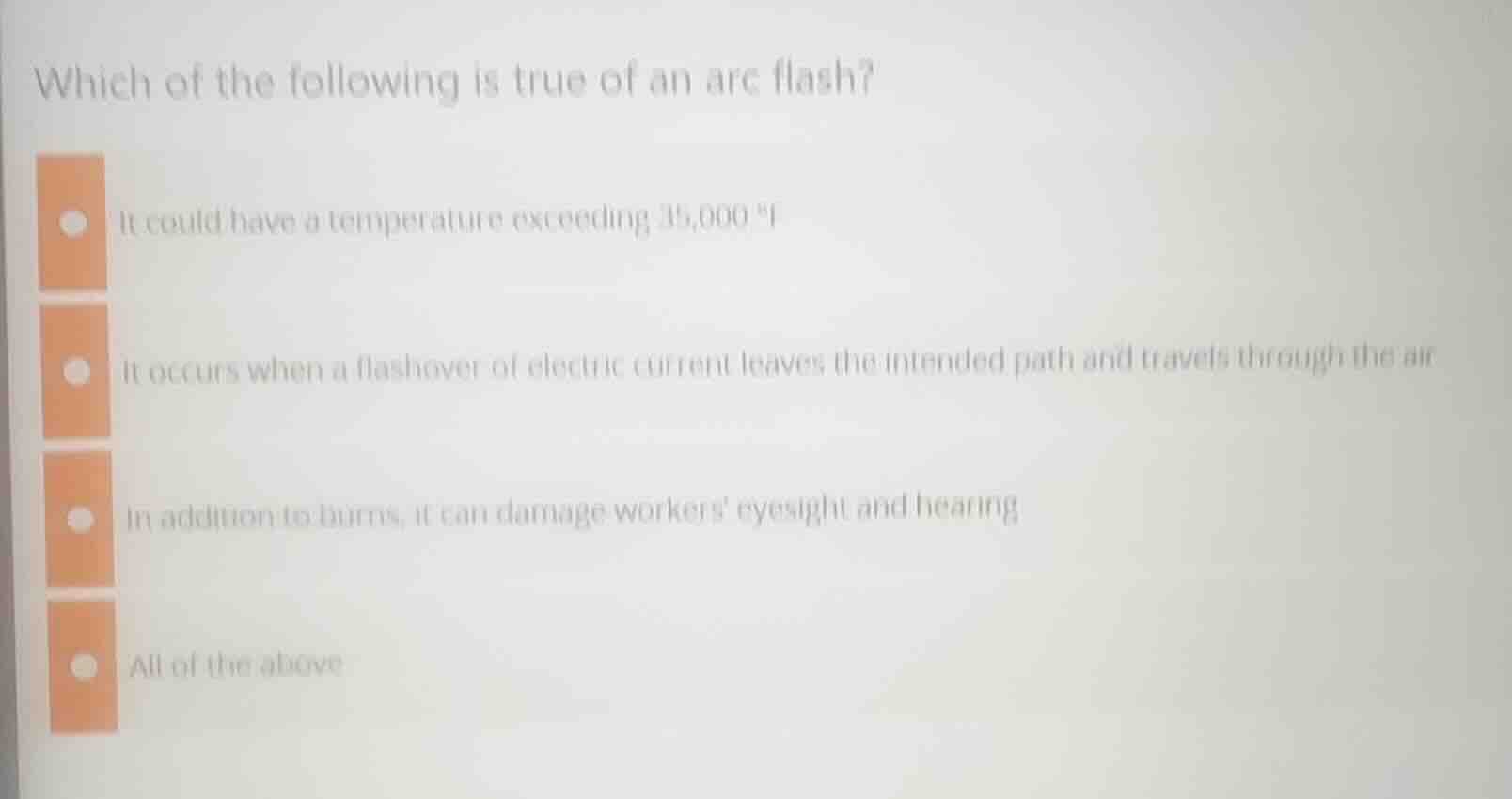 which of the following is true of an arc flash? it could have a tempera…