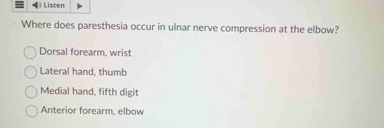 where does paresthesia occur in ulnar nerve compression at the elbow? d…