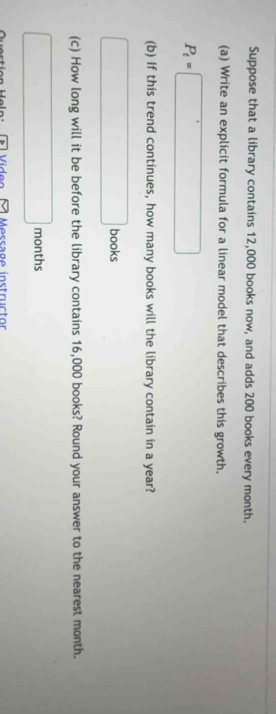 suppose that a library contains 12,000 books now, and adds 200 books ev…