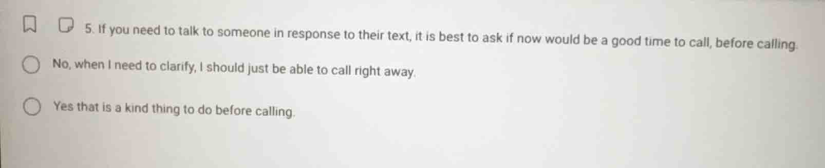 5. if you need to talk to someone in response to their text, it is best…