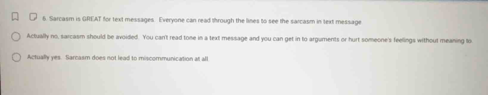 6. sarcasm is great for text messages. everyone can read through the li…