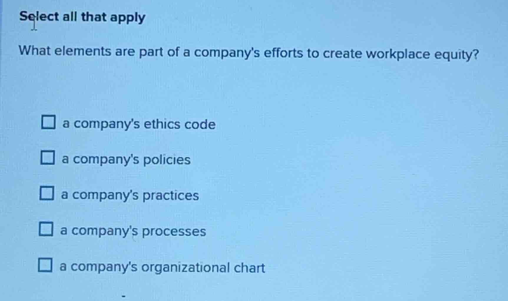 select all that apply what elements are part of a companys efforts to c…