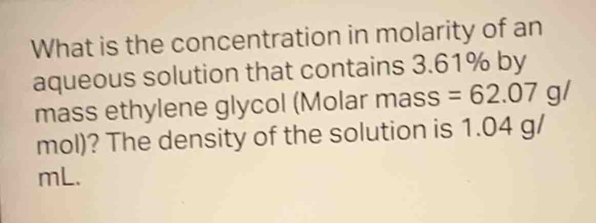 what is the concentration in molarity of an aqueous solution that conta…