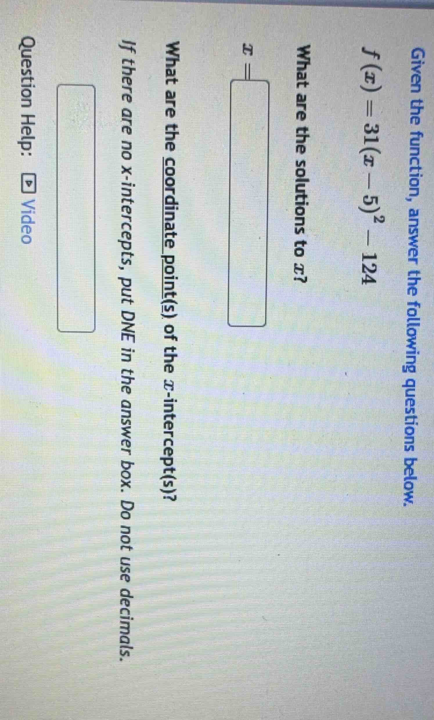 given the function, answer the following questions below.\\( f(x) = 31(…