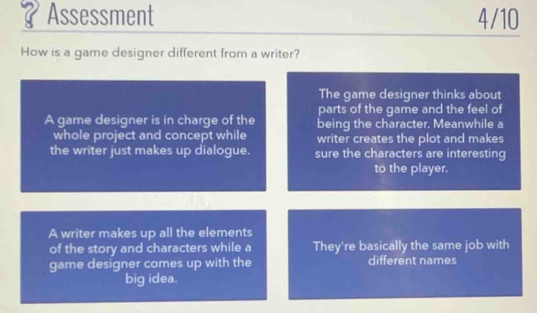 assessment 4/10 how is a game designer different from a writer? a game …