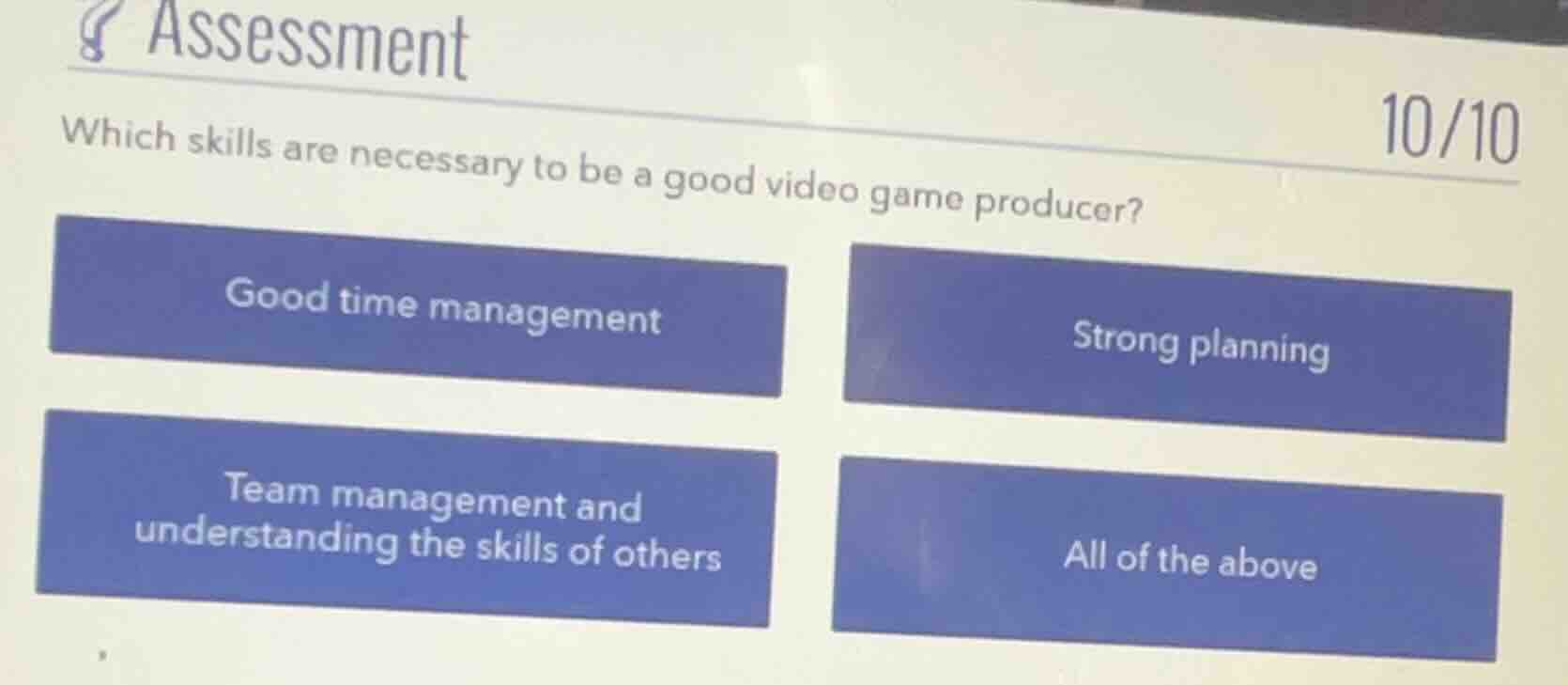 assessment which skills are necessary to be a good video game producer?…