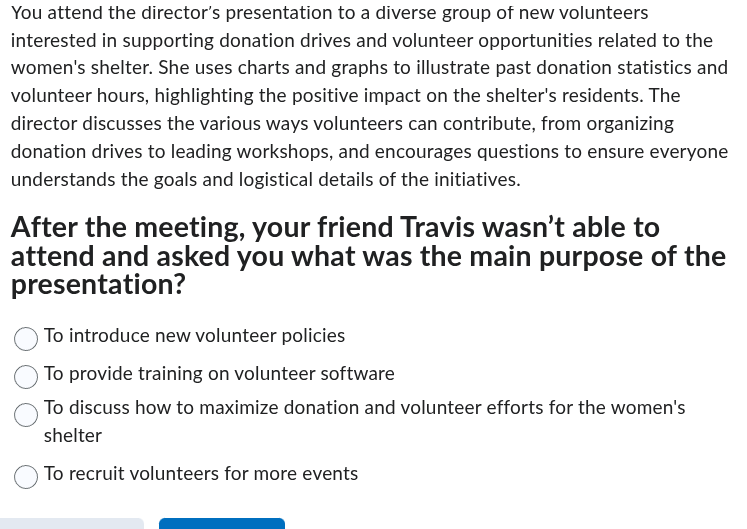 you attend the director’s presentation to a diverse group of new volunt…