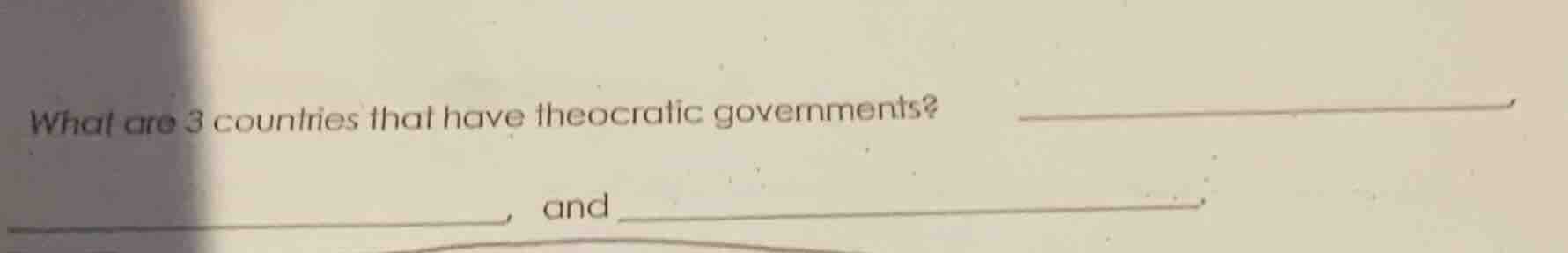what are 3 countries that have theocratic governments? , and .