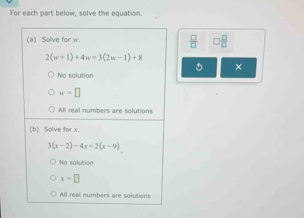 for each part below, solve the equation. (a) solve for w. $2(w + 1) + 4…