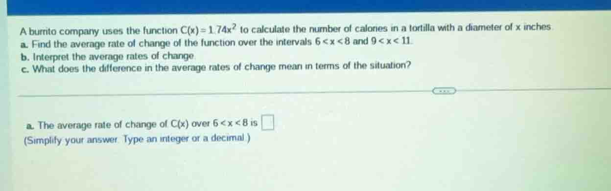 a burrito company uses the function $c(x)=1.74x^2$ to calculate the num…