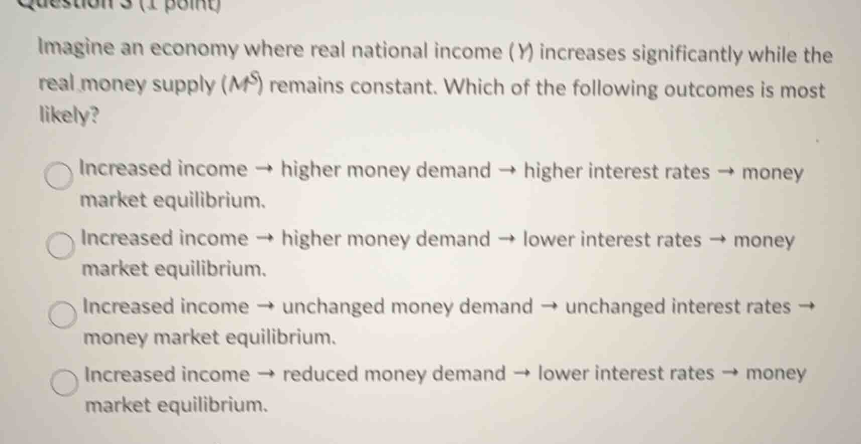 question 3 (1 point) imagine an economy where real national income (y) …