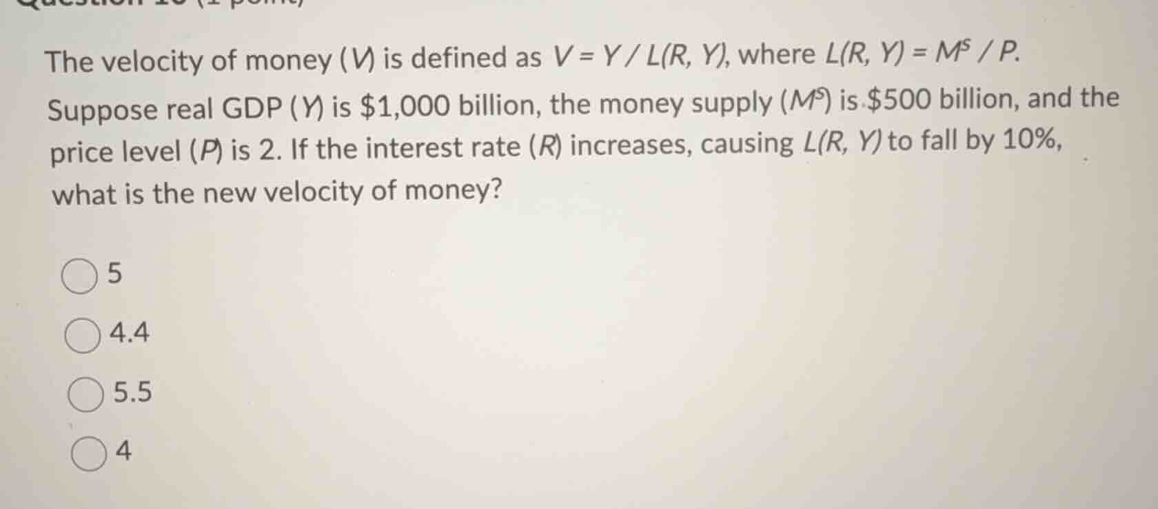 the velocity of money (v) is defined as v = y / l(r, y), where l(r, y) …