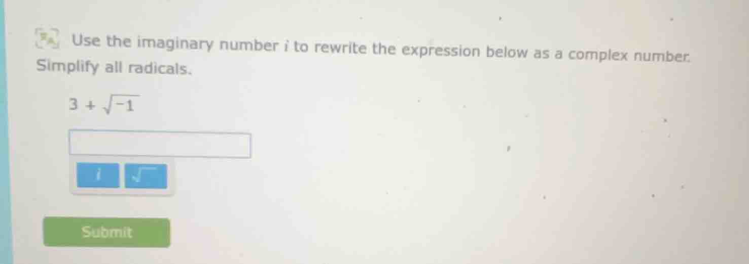 use the imaginary number i to rewrite the expression below as a complex…