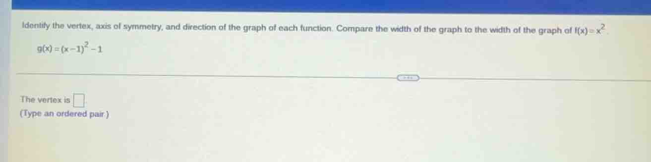 identify the vertex, axis of symmetry, and direction of the graph of ea…