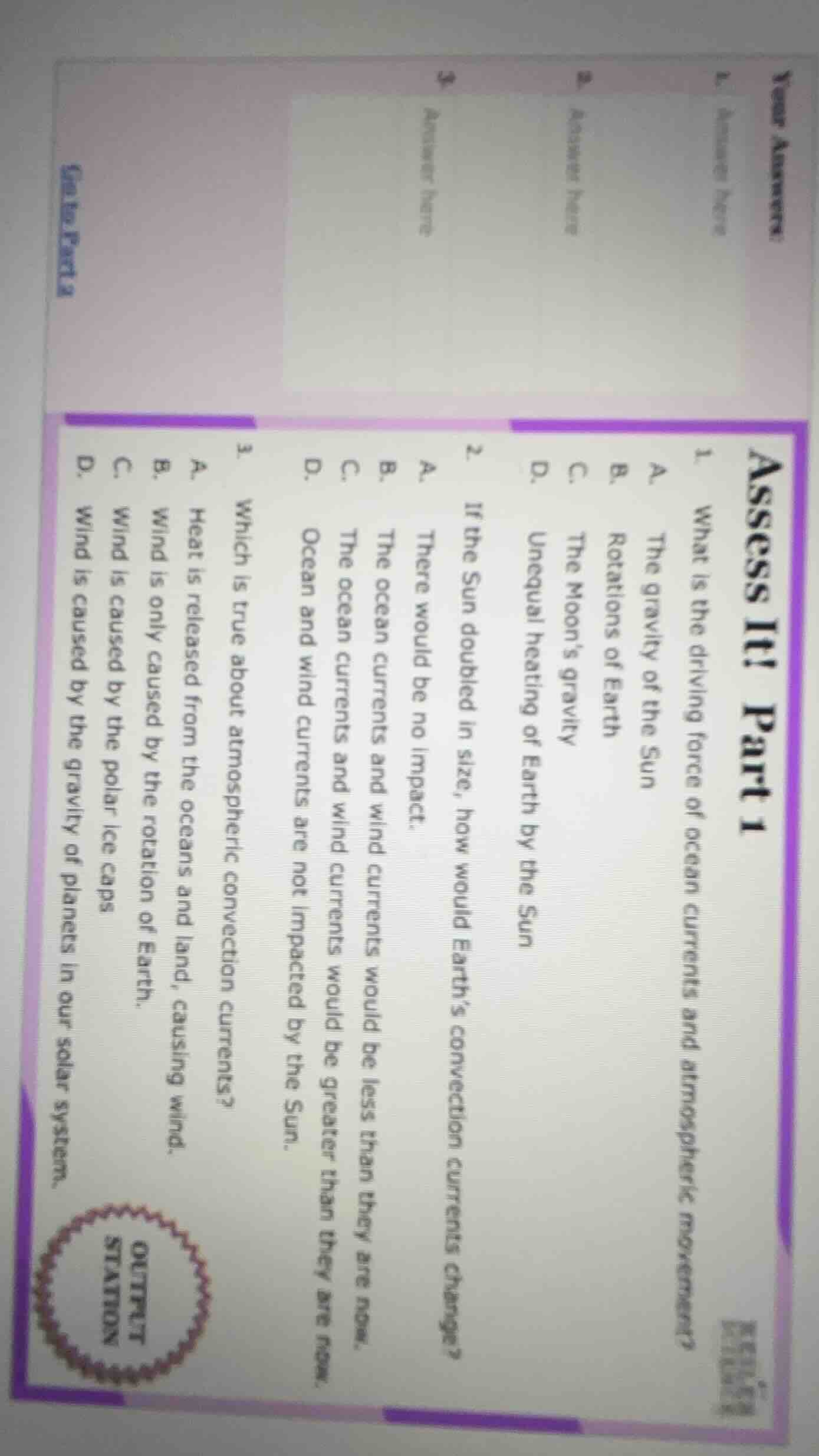 assess it! part 1 1. what is the driving force of ocean currents and at…