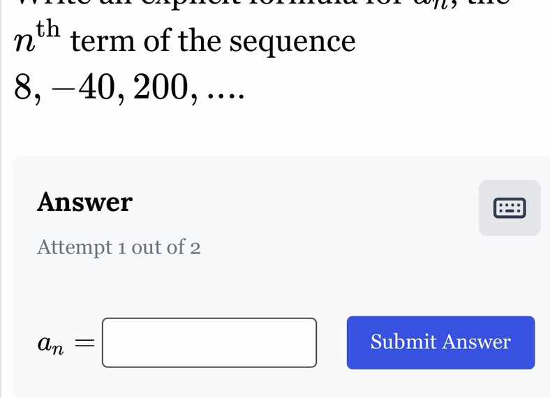 write an explicit formula for ( a_n ), the ( n^{\text{th}} ) term of th…